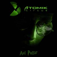 Atomik Circus - Avi Potar