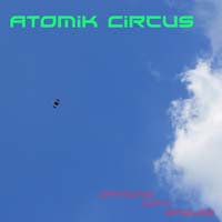 Atomik Circus - Dancing with Eagles